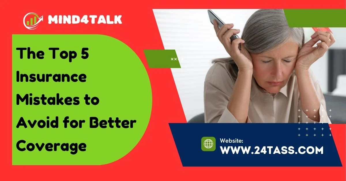 Avoid common mistakes in life insurance, health insurance, and overall insurance coverage to get the best protection and peace of mind.