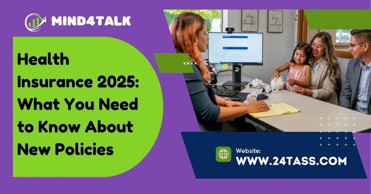 Health Insurance 2025: What You Need to Know About New Policies